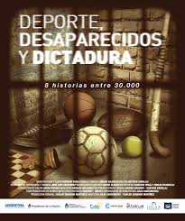 DEPORTE, DESAPARECIDOS Y DICTADURA