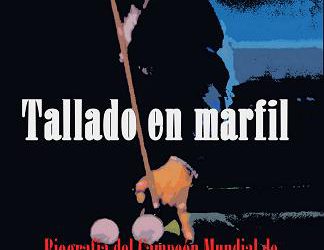 Libro “Tallado en Marfil” – Biografía del Campeón Mundial de Billar, Osvaldo Carlos Berardi…..  de Luis Venosa