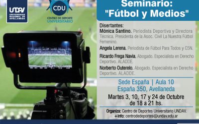 Universidad Nacional de Avellaneda – Centro de Deporte Universitario: SEMINARIO «FÚTBOL Y MEDIOS»