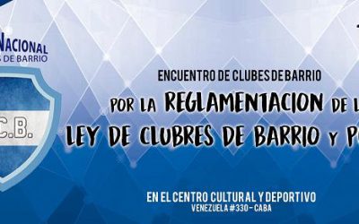 UNIÓN NACIONAL DE CLUBES DE BARRIO:  Encuentro Nacional