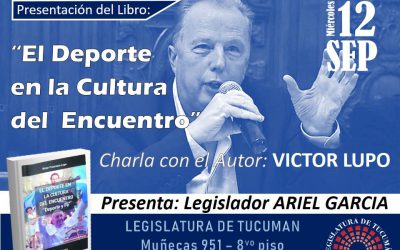 TUCUMÀN: Presentación del libro «EL DEPORTE EN LA CULTURA DEL ENCUENTRO»