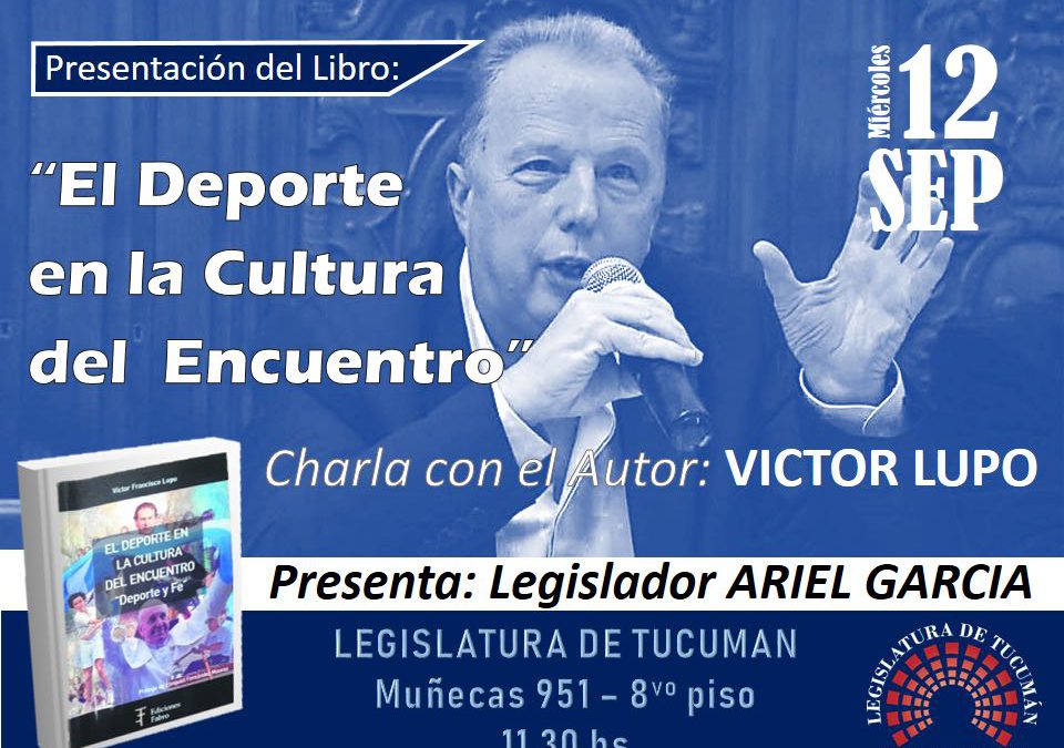 TUCUMÀN: Presentación del libro «EL DEPORTE EN LA CULTURA DEL ENCUENTRO»